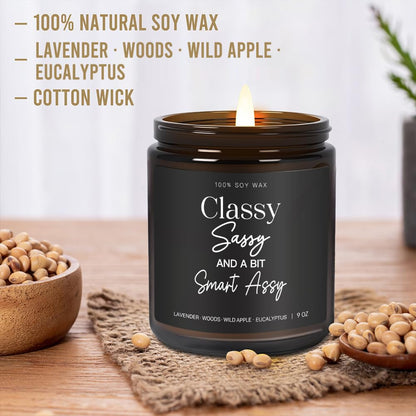 Classy Sassy and a Bit Smart Candle Funny Gifts for Women, Best Friend Birthday Gifts for Women, Anniversary, Friendship, Motivation, Lavender Wood Wild Apple Eucalyptus Scent Candle 9OZ