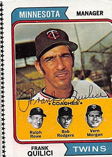 Sports Memorabilia Autograph Warehouse 246447 Frank Quilici Autographed Baseball Card - Minnesota Twins 1974 Topps - No. 447