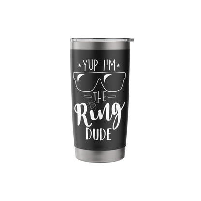 Yup I'm The Ring Dude Funny Ring Bearer Wedding Gift Stainless Steel Insulated Tumbler