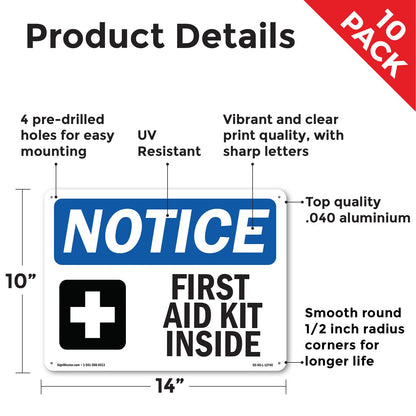 First Aid Kit Inside OSHA Notice Aluminum Sign 14 Inch x 10 Inch - 10 Pack