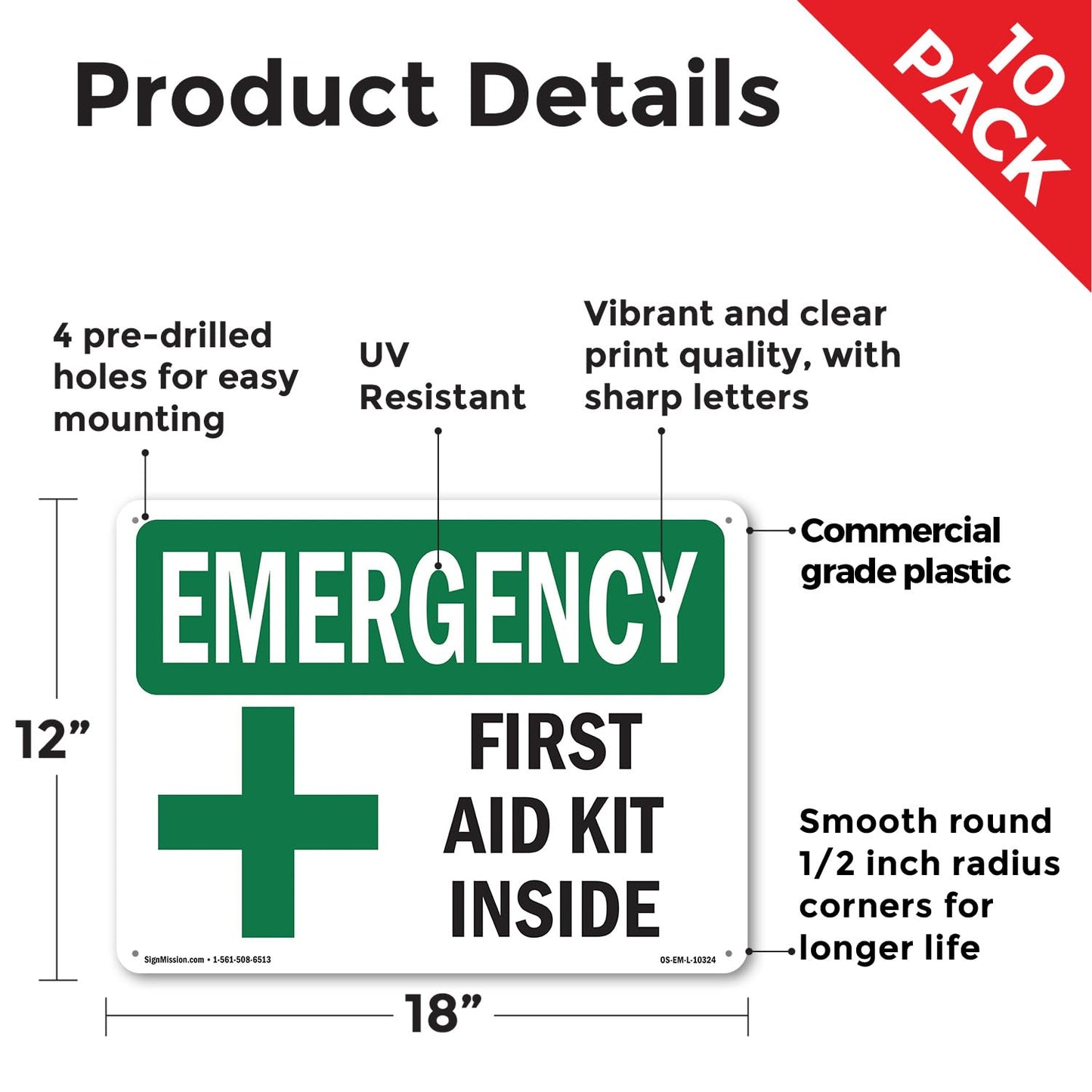 First Aid Kit Inside OSHA Emergency Rigid Plastic Sign 18 Inch x 12 Inch - 10 Pack