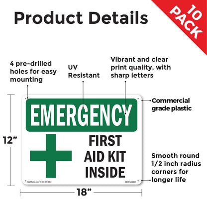 First Aid Kit Inside OSHA Emergency Rigid Plastic Sign 18 Inch x 12 Inch - 10 Pack