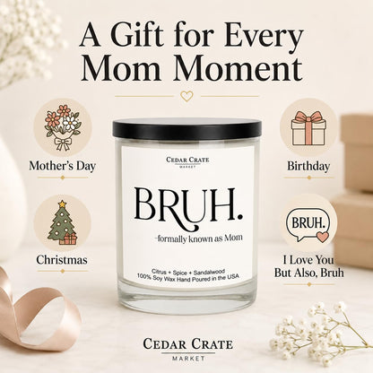 Mom Gifts - Mothers Day Gifts from Son, Daughter, Children - Bruh Formally Known as Mom Scented Candle | Funny, Cool Present for Women Birthday Unique, Best Mother Ever, Wife Gift Ideas