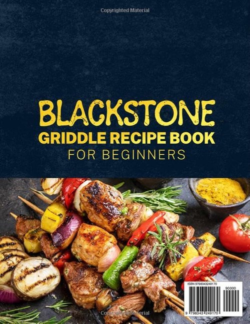 Blackstone Griddle Recipe Book - Easy & Delicious Recipes for Outdoor Gatherings | Perfect for Beginners