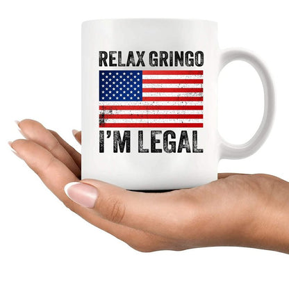 Panvola Relax Gringo I'm Legal I'm A New American Citizen Citizenship Gifts For Family Friends Immigration New Citizen Gift Celebration US Flag Ceramic Mug (White, 11 oz)