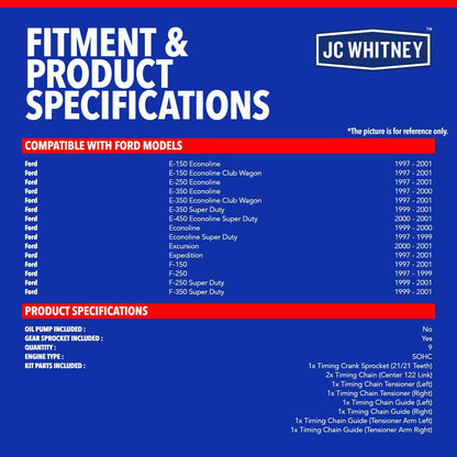 JC Whitney JFBAJCWTCK00082 Engine Timing Chain Kit with Tensioner - Fits SOHC V8 5.4L - Compatible with Ford F-150 97-01, F-250 97-99, F-250/F-350 Super Duty 99-01, Expedition E-150 Econoline 97-01