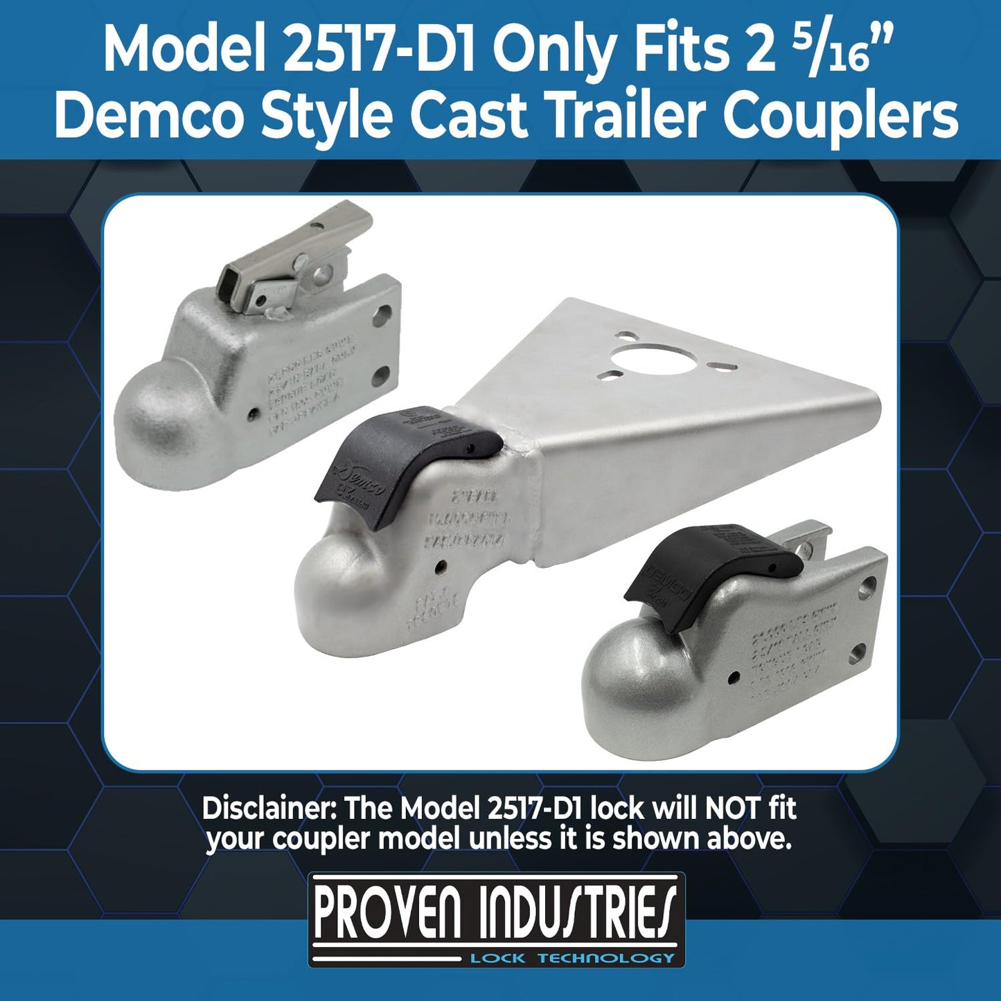 Proven Industries Trailer Lock, Model 2517-D1, Fits 2 5/16 in Demco Cast Trailer Couplers, 2 Keys Included, Heavy-Duty Security, Hardened Steel, Unique Key Design, Made in USA, Blue