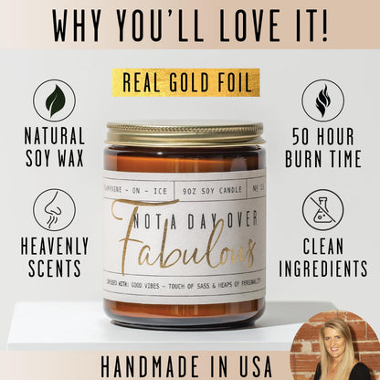 Birthday Gifts for Women Friendship -'Not a Day Over Fabulous' Soy Candle, w/Champagne on Ice I 40th 50th 60th 70th Happy Birthday Gifts for Mom, Grandma, Sister, Coworker, Aunt, Wife I Made in USA