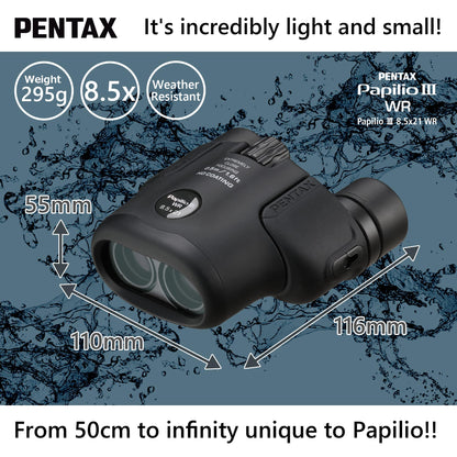 PENTAX Papilio III 8.5x21 WR Black, 50cm Close-up to Infinity Focus, Weather-Resistant Body, new HD Coating, Suitable for observing Tiny Objects, for Travel, Hiking, Concerts, Sports, Stargazing