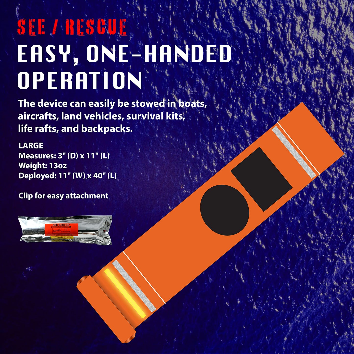 SEE/RESCUE Streamer Survival Tool - The Easy to Use, Portable Rescue Device to Use on Land, Sea, or Snow, Day or Night When Lost or Stranded to Provide Continuous Visibility, Large Lighted Streamer