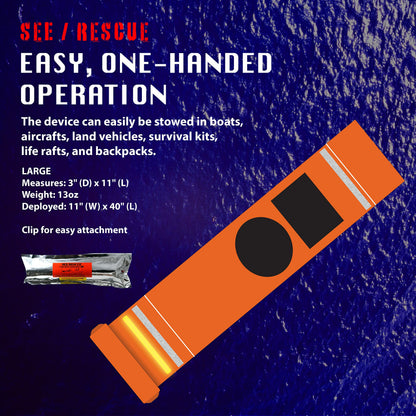 SEE/RESCUE Streamer Survival Tool - The Easy to Use, Portable Rescue Device to Use on Land, Sea, or Snow, Day or Night When Lost or Stranded to Provide Continuous Visibility, Large Lighted Streamer