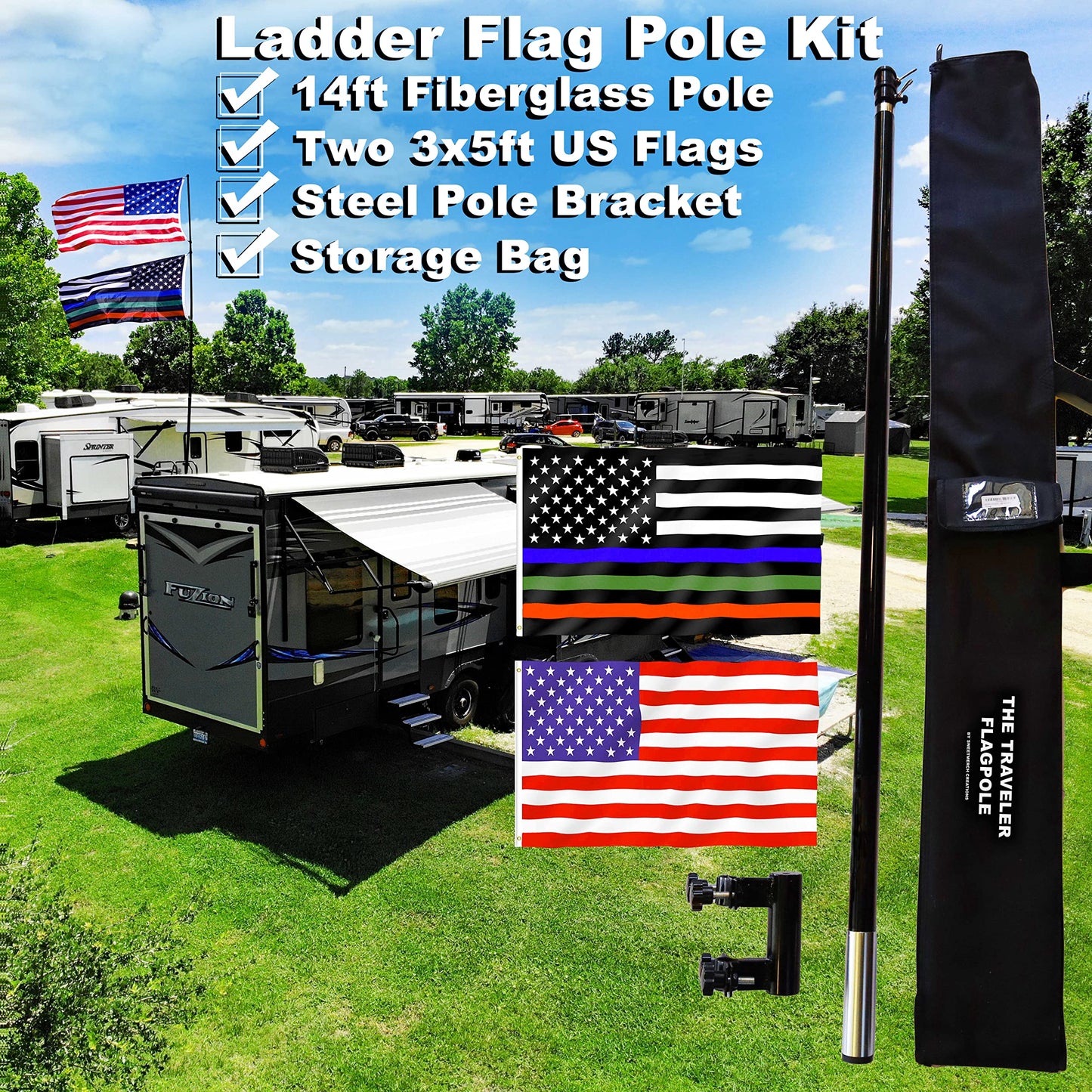 The Traveler Two Flag RV Ladder Flag Pole Kit. Includes Two Beautiful 3’x5’ Flags, Steel RV Flag pole Mount, Fits Standard 1” RV Ladders,14ft Fiberglass Retractable Pole, And A Storage Bag.